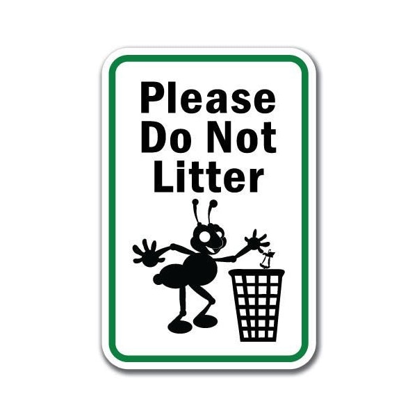 Signmission 18 in Height, 0.12 in Width, Aluminum, 12" x 18", A-1218 Do Not Litter - NoLitr A-1218 Do Not Litter - NoLitr - main